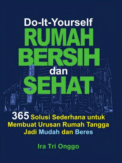 Do-It-Yourself Rumah Bersih dan Sehat